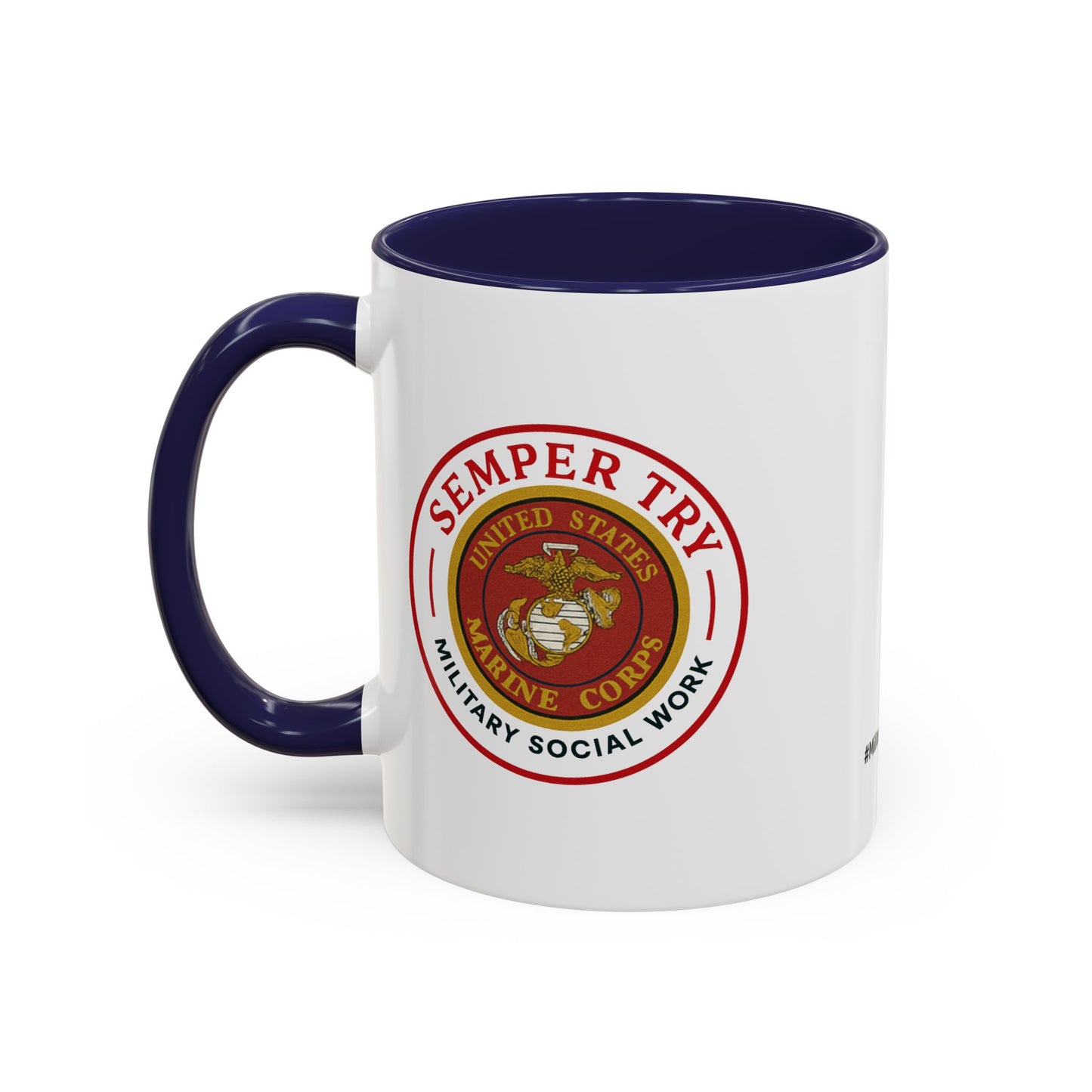 Copy of Military Social Work -Empowering Coffee Mug - "Semper Try" - Perfect Gift for Advocates and Supporters