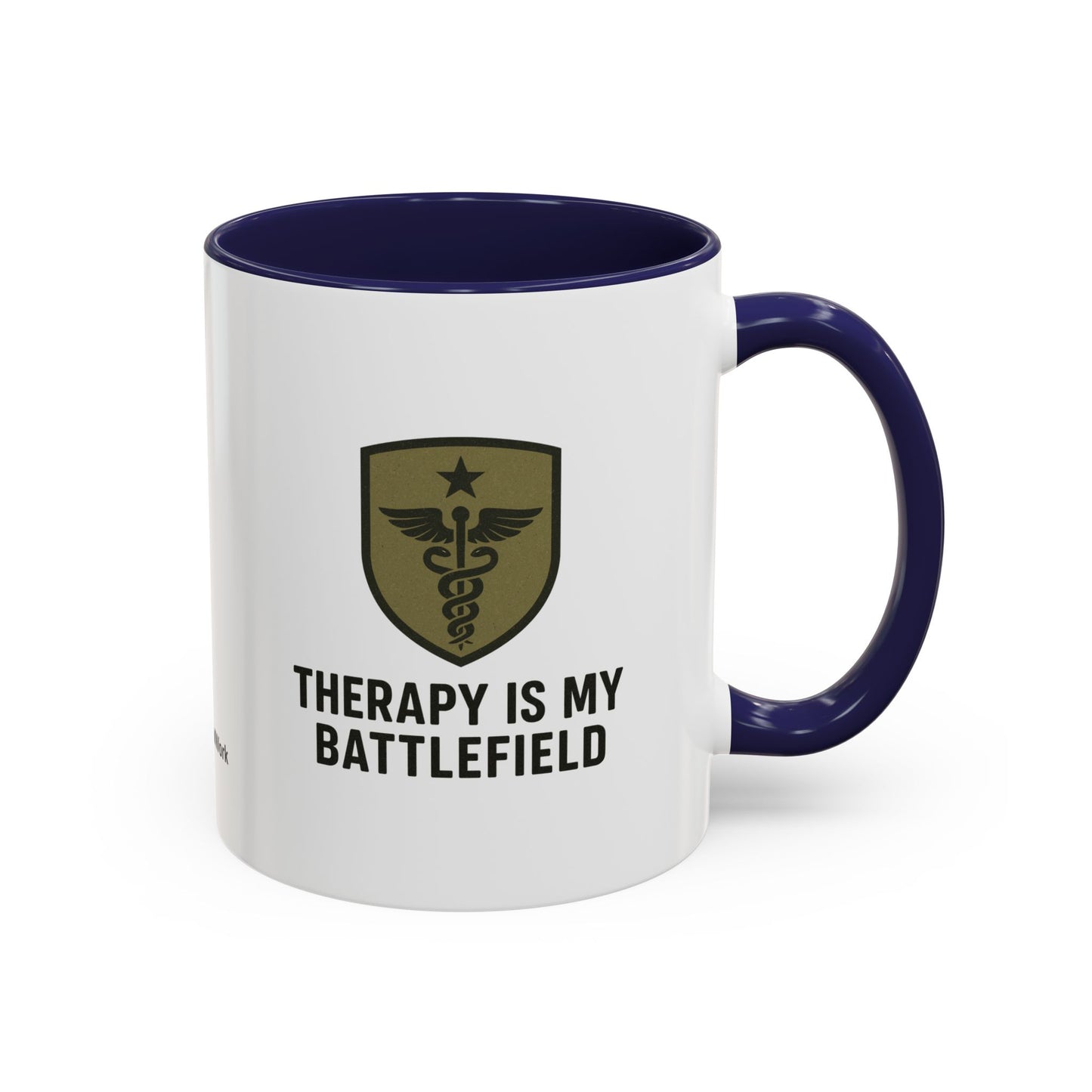 Military Social Work -Empowering Coffee Mug - "Therapy is My Battlefield" - Perfect Gift for Advocates and Supporters