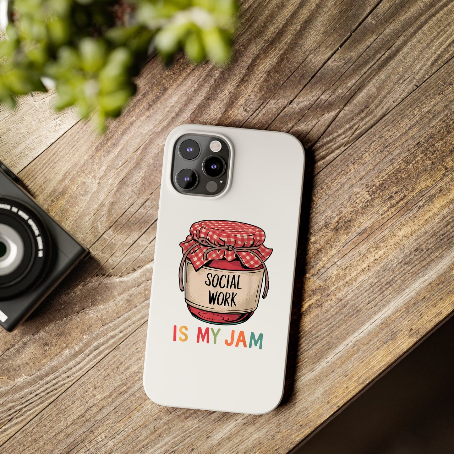 Slim Phone Case — "Social Work Is My Jam" Cute Jar Design for Social Workers