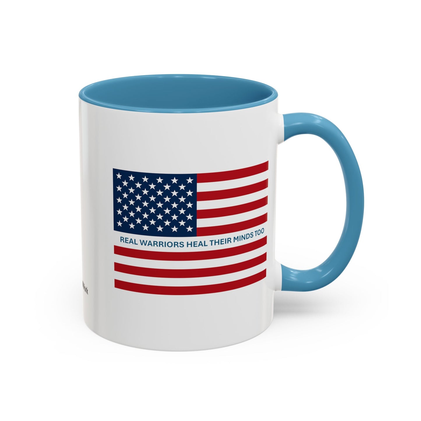 Military Social Work -Empowering Coffee Mug - "Real Warriors Heal Their Minds Too " - Perfect Gift for Advocates and Supporters