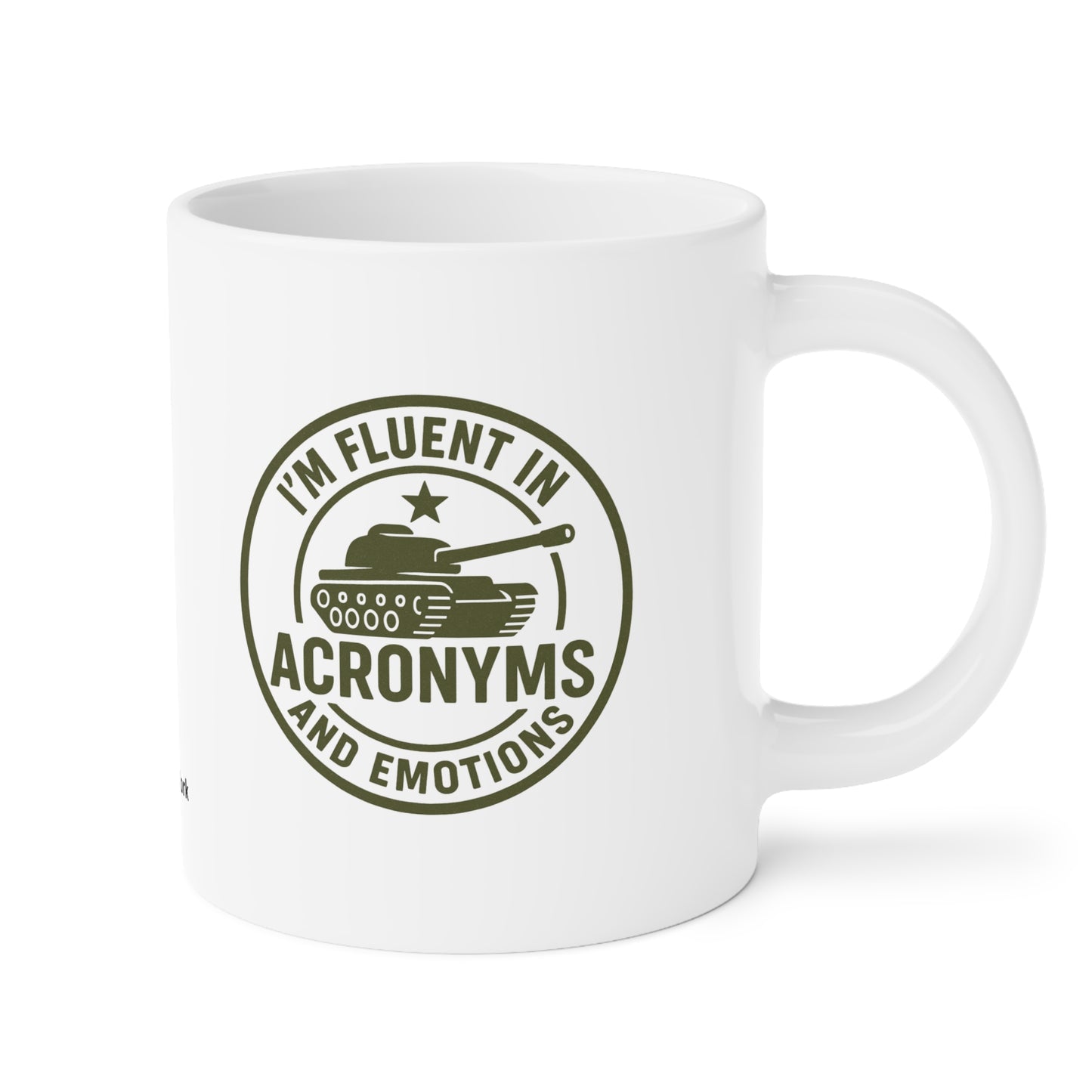 Military Social Work- "Fluent in Acronyms and Emotions" Ceramic Mug - Supportive Coffee/Tea Cup for Self-Care Enthusiasts