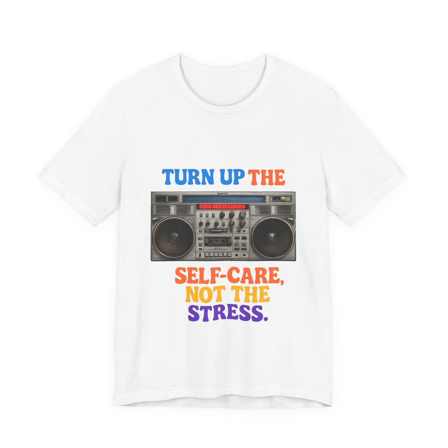 Unisex -Turn Up the Self-Care Tee — Retro Boombox Mental Health Shirt