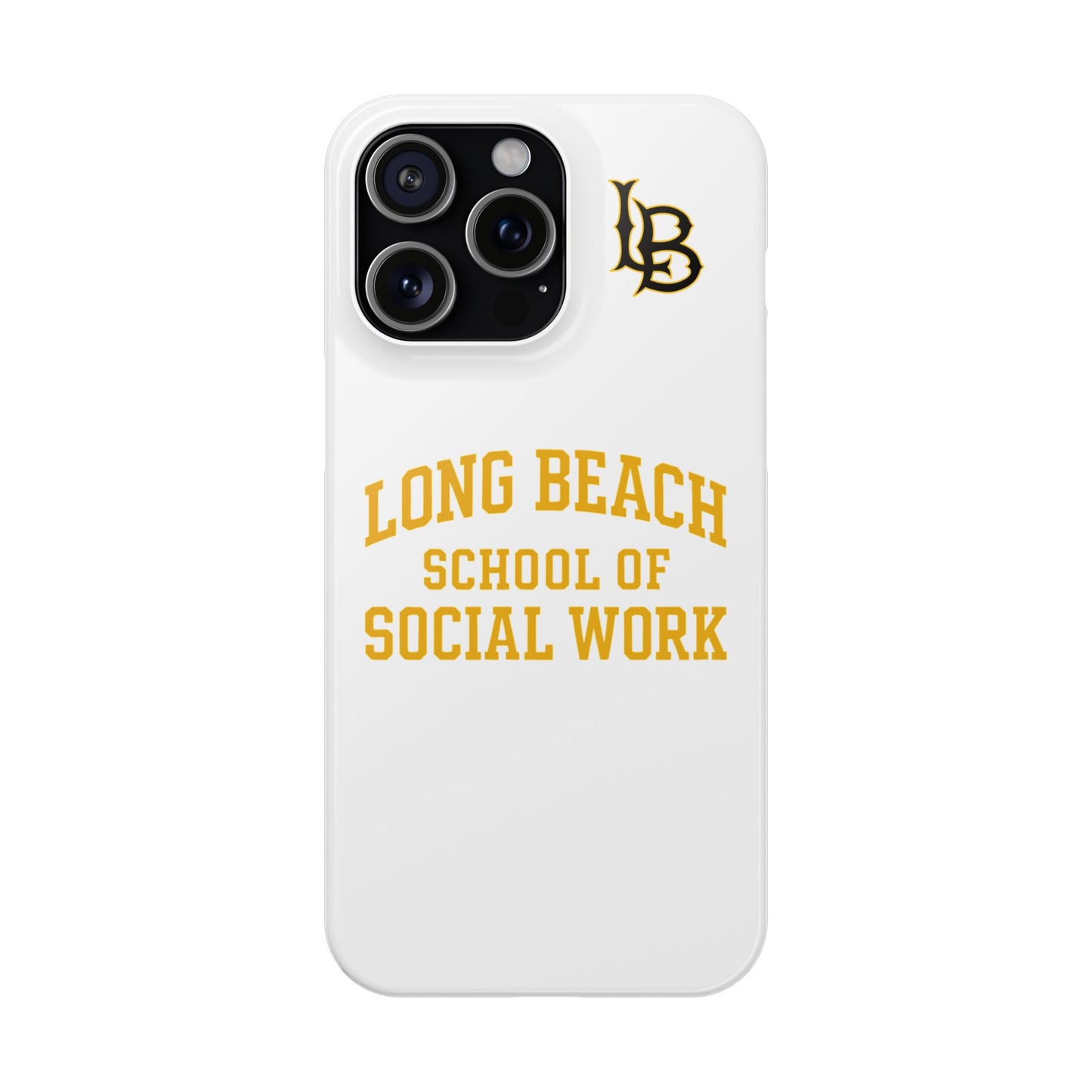 Long Beach State University - Slim I-Phone Case - School of Social Work (White