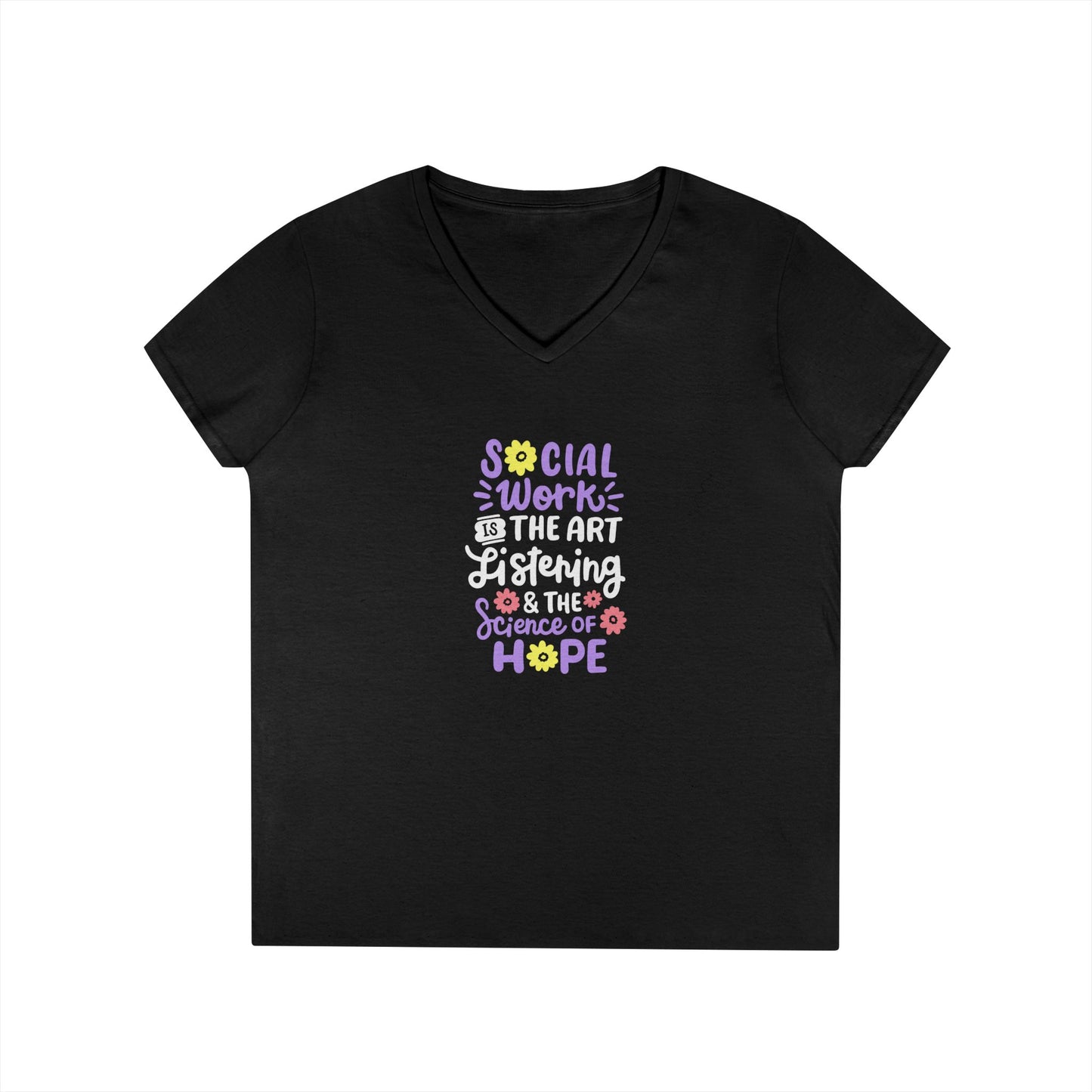 Hopeful Social Worker V‑Neck Tee — "Social Work is the Art of Listening & the Science of Hope"