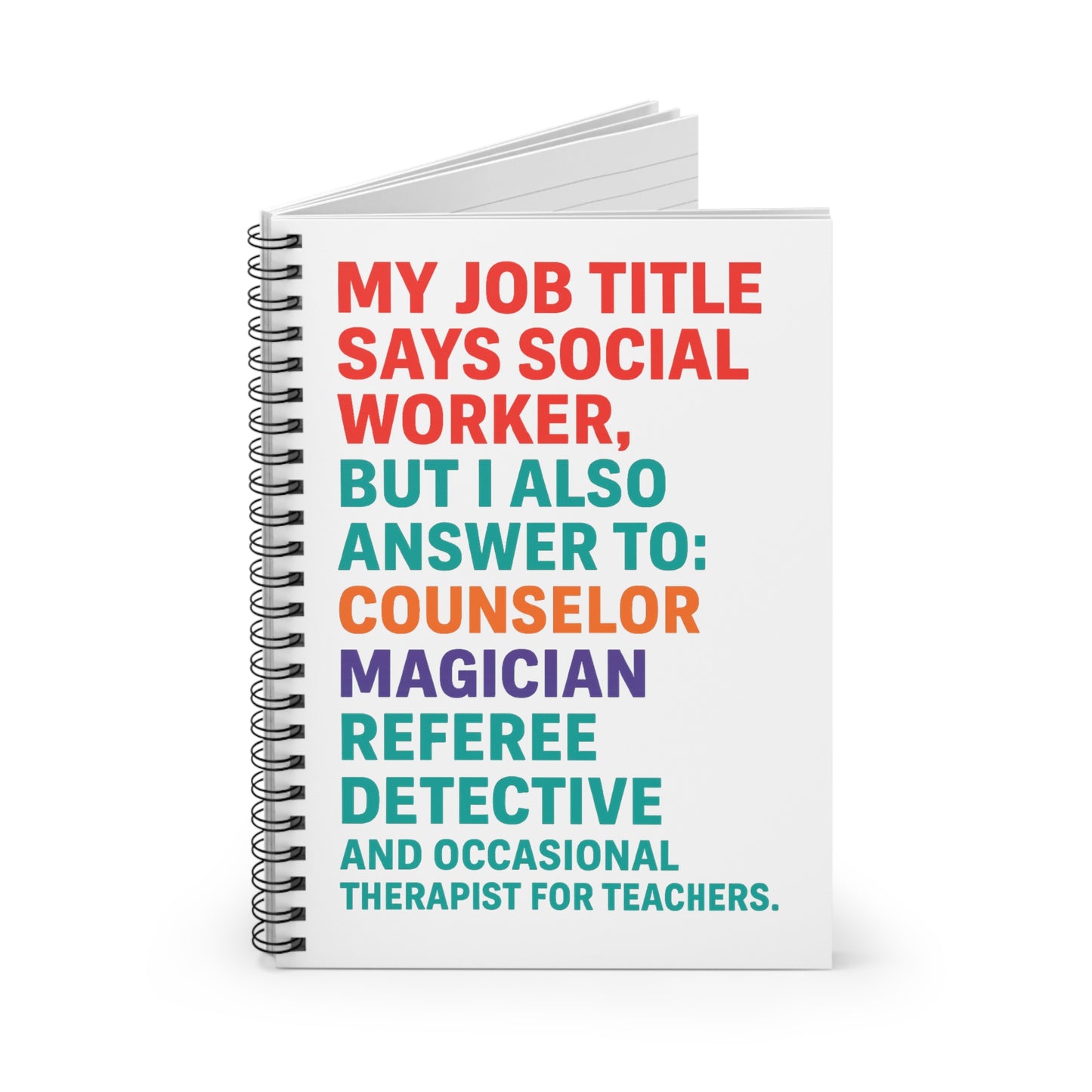 School Social Work "My Job Title" Spiral Notebook - Perfect for Students & Professionals