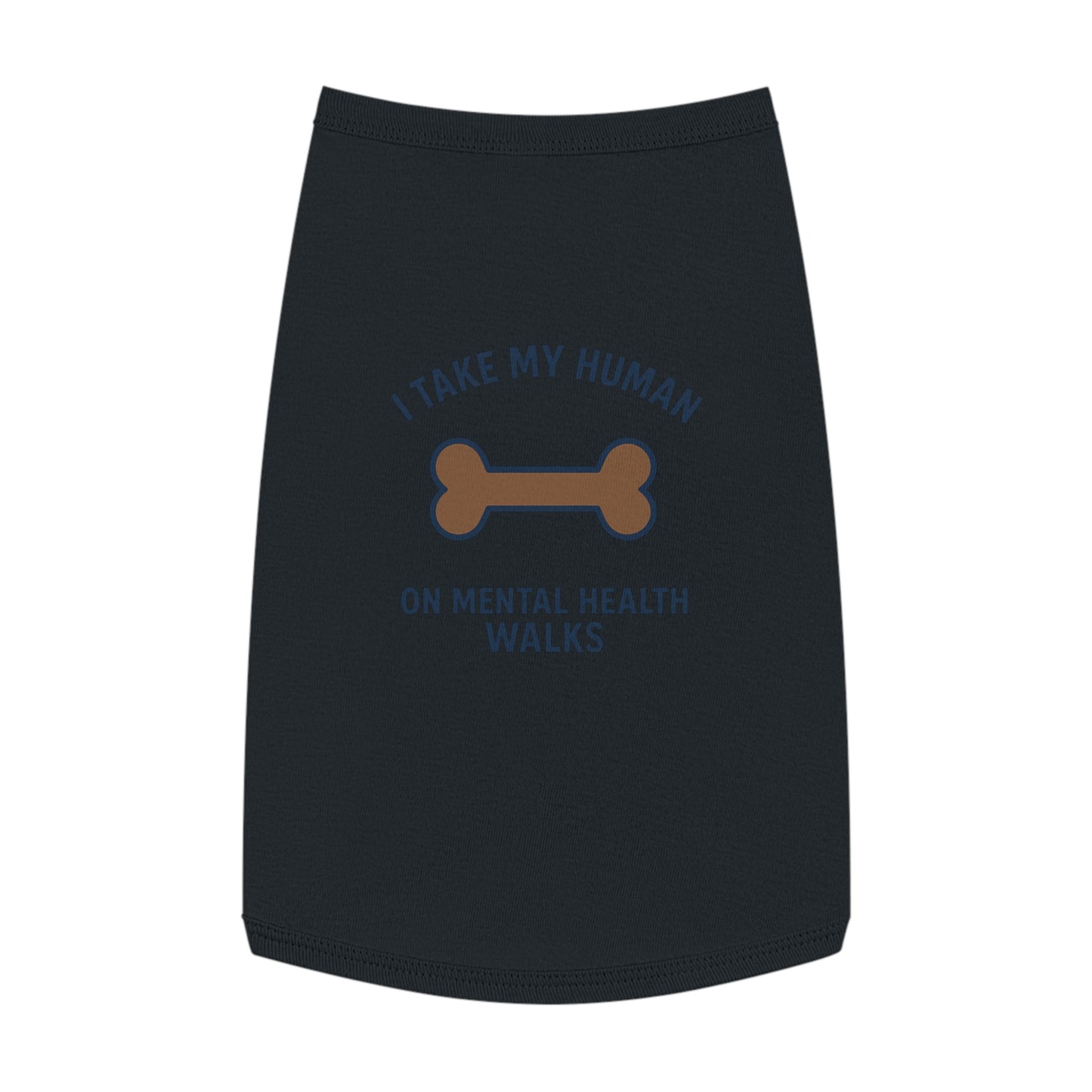 Pet Tank Top — “I Take My Human on Mental Health Walks” Dog Tank