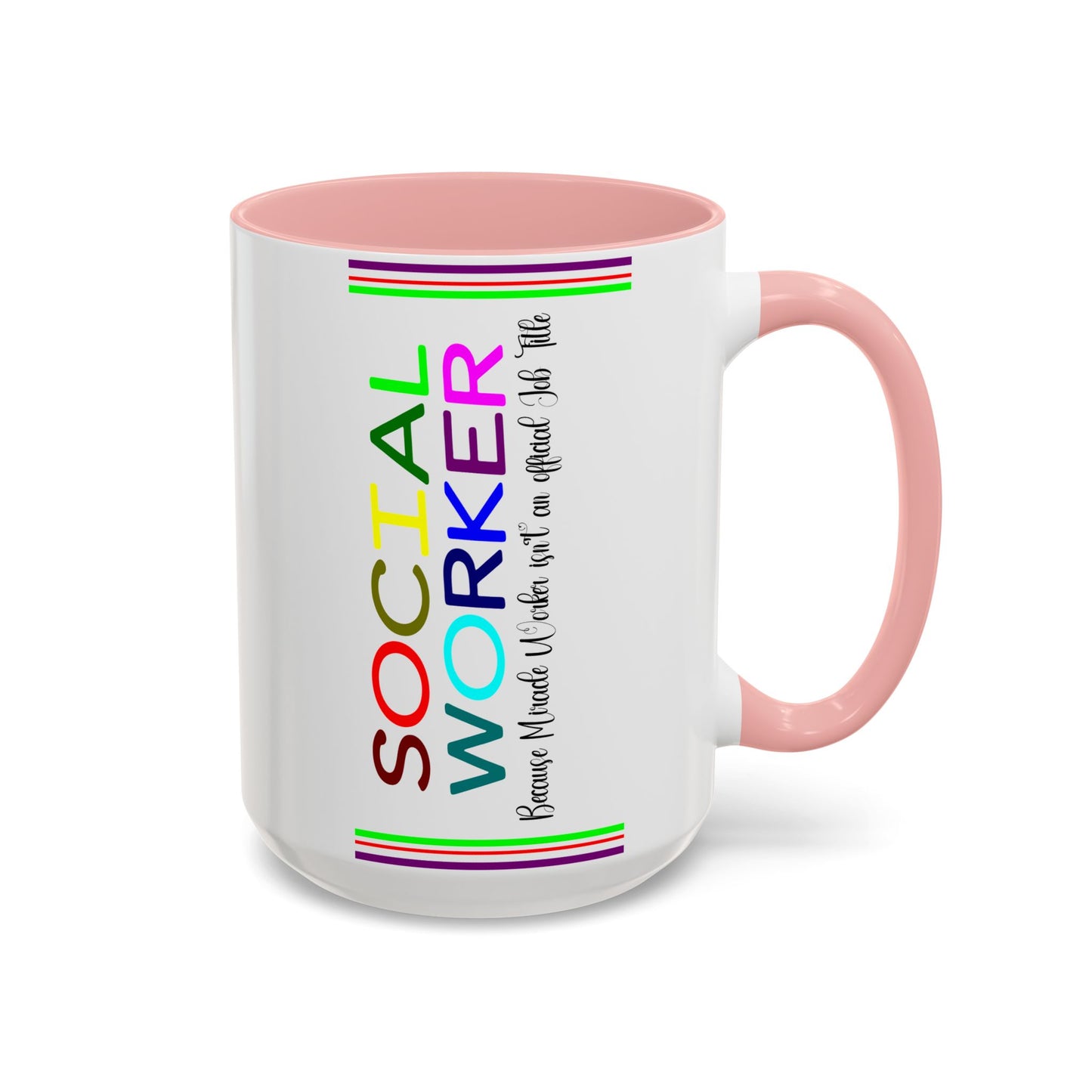 Social Worker Coffee Mug — Colorful Accent Mug with ‘Social Worker Ingredients’ Text (15oz)