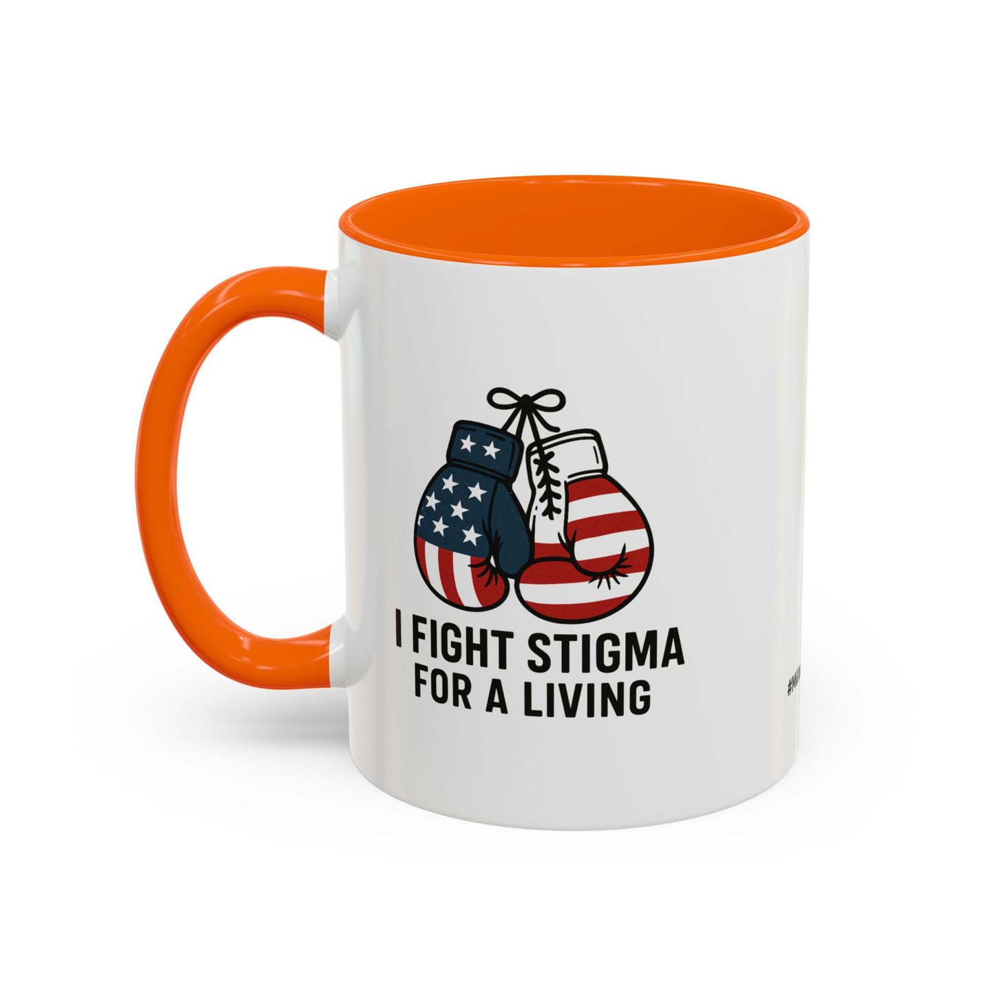 Military Social Work -Empowering Coffee Mug - "I Fight Stigma for a Living" - Perfect Gift for Advocates and Supporters